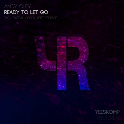 Ready To Let Go (P4sc4l Remix)