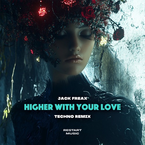Higher With Your Love (Techno Remix)