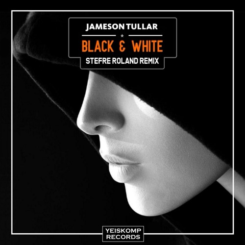 Black & White (Stefre Roland Remix)
