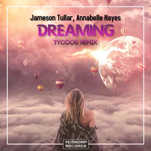 Dreaming (Tycoos Remix)