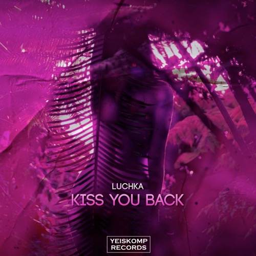 Kiss You Back